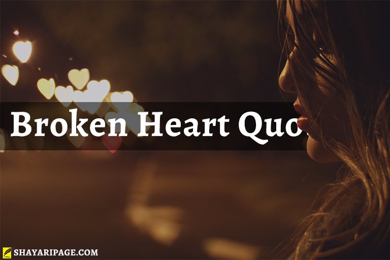 broken hearts quotes in hindi